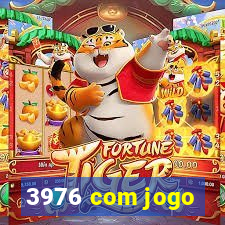 3976 com jogo